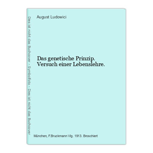Das genetische prinzip - das,