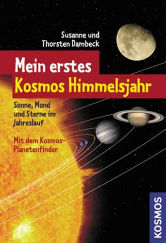 Mein erstes kosmos himmelsjahr - mein,