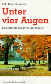 Unter vier augen - unter, liebesbriefe