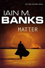 Matter (Culture) by Iain M