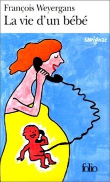 Vie dun bébé von - bébé,