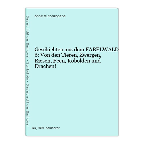 Geschichten aus dem fabelwald - dem,