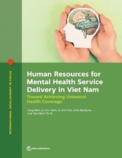 Human Resources for Mental Health Service Delivery in Viet Nam - 9781464821226