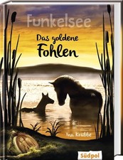 Das goldene Fohlen. Funkelsee. Band 3. Alter: ab 10 Jahren. Krabbe, Ina: