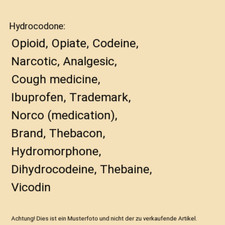 Hydrocodon: Opioid, Opiat, Codein, Betäubungsmittel, Analgetikum, Hustenmedizin, Ibupr