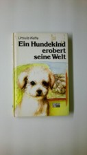 57601 Ursula Kette EIN HUNDEKIND EROBERT DIE WELT. HC