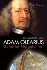 Adam Olearius: Gottorfer Hofgelehrter - Ein turbule... | Buch | Zustand sehr gut