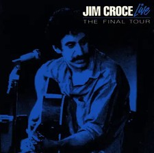 Jim Croce - Live-the Final