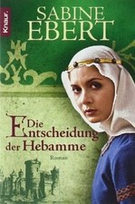 Die entscheidung der hebamme - die,