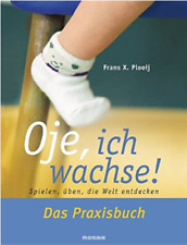 Frans X.Plooij: OJE ICH