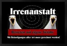 Fußmatte Schmutzfangmatte Irrenanstalt Betreten auf eigene Gefahr F353