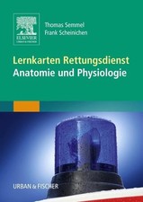 Lernkarten Rettungsdienst - Anatomie und Physiologie Scheinichen, Frank und Thom