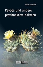 Peyote und andere psychoaktive