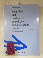 Kausalität und qualitative empirische Sozialforschung - Das Verstehen im Dienst 