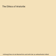 The Ethics of Aristotle