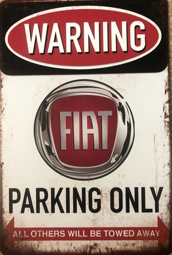 Fiat parking only blechschild - parking,