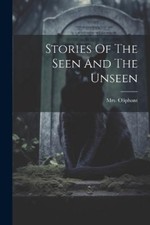 Oliphant (margaret) Stories Of The Seen And The Unseen (Taschenbuch)