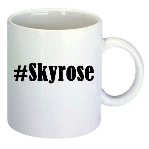 Kaffeetasse skyrose hashtag - #skyrose,