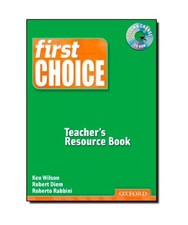 First Choice: Teacher's Resource Book with CD-ROM Pack, Ken Wilson