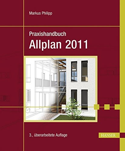 Allplan 2011 praxishandbuch - allplan,