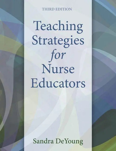 Teaching strategies for nurse - teaching,