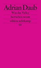 Was das Valley herrschen nennt