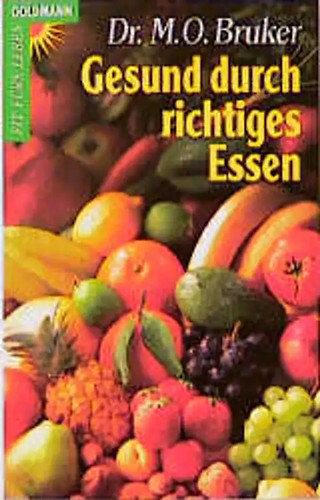 Gesund durch richtiges - , essen