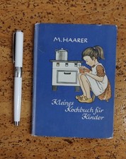 M. Haarer - Kleines Kochbuch für Kinder. Wohl um 1950? - Sehr gut erhalten