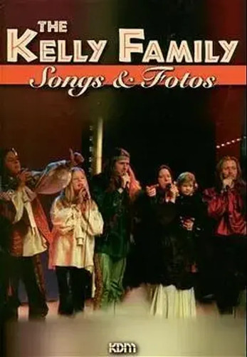 The kelly family - 01, songs