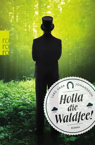 Holla die waldfee - holla, waldfee!