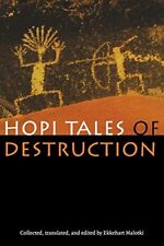 Hopi Tales of Destruction by