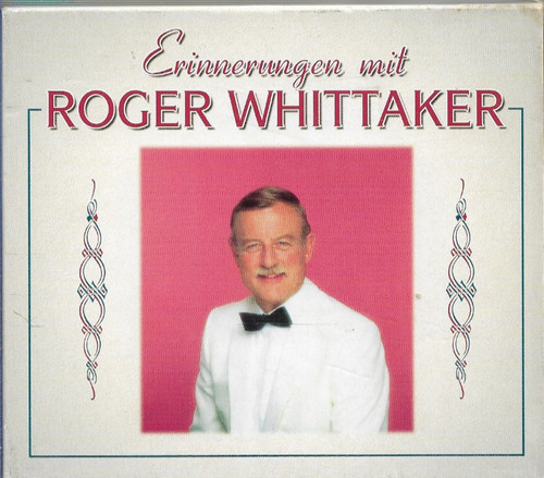 Roger whittaker erinnerungen - roger,