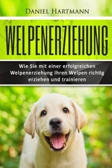Welpenerziehung wie sie mit - welpenerziehung:,