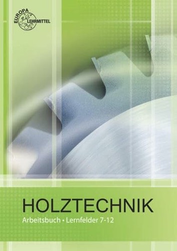 Arbeitsbuch holztechnik - arbeitsbuch,