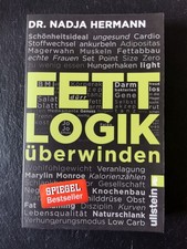 Fettlogik überwinden / Dr