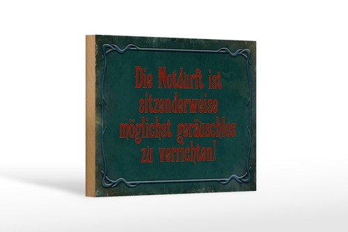 Holzschild notdurft ist - holzschild,