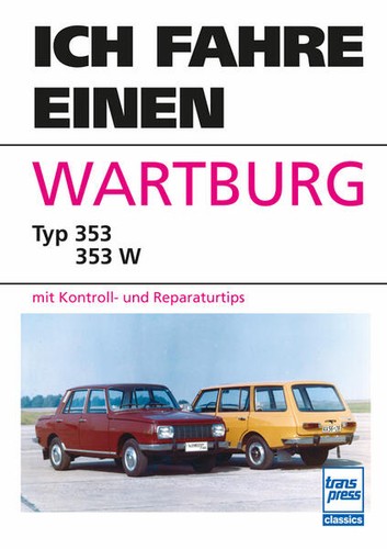 Ich fahre einen wartburg - fahre, |
