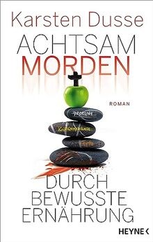 Achtsam morden durch bewusste