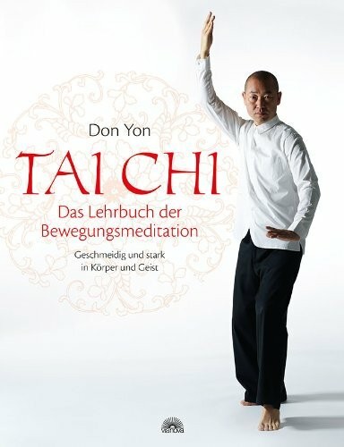Tai chi das lehrbuch der - -,