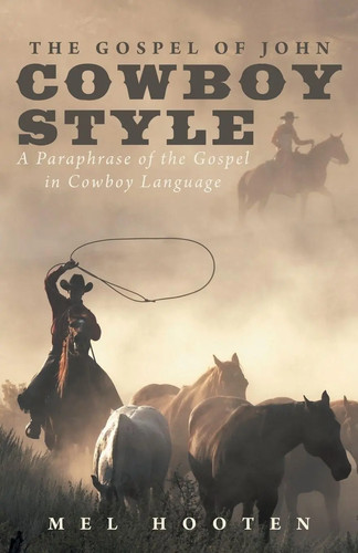 The gospel john cowboy - the,