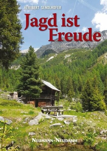 Jagd ist freude buch - ist, j