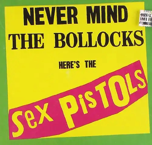 Sex pistols never mind the - sex,