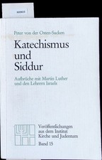 Katechismus und Siddur. Aufbrüche mit Martin Luther u. d. Lehrern Israels. Osten