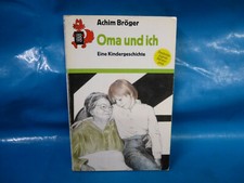 Oma und ich. Eine Kindergeschichte. Achim Bröger. ro ro ro Verlag