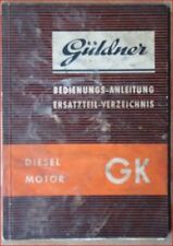 Güldner Diesel Motor GK Ersatzteil Verzeichnis und Bedienungssanleitung