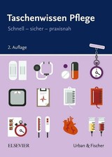 Taschenwissen Pflege: Schnell - Buch Urban & Fischer Verlag/Elsevier GmbH