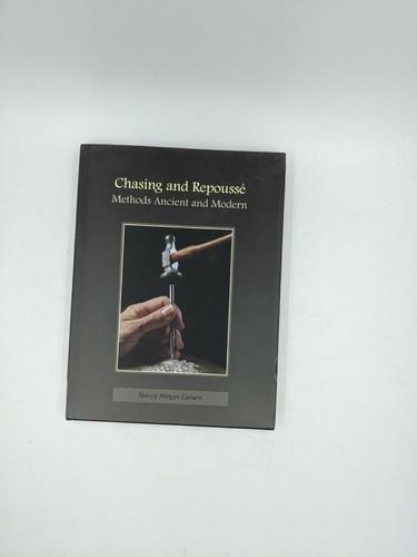 Chasing and repoussé methods - chasing,