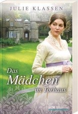 Das Mädchen im Torhaus von Klassen, Julie | Buch | Zustand akzeptabel