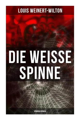 Die weisse spinne - die,