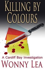 Killing by Colours: A Cardiff Bay Investigation (DCI Phelps),Won